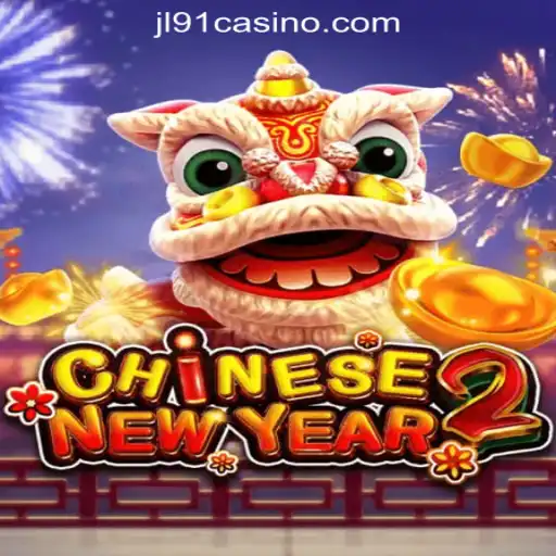 Exploring the Vibrant World of CHINESENEWYEAR2 at JL91 Online Casino Philippines