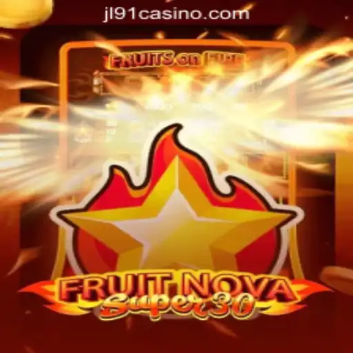Discover FruitrNovaSupe30: A New Dimension in Online Casino Gaming with JL91