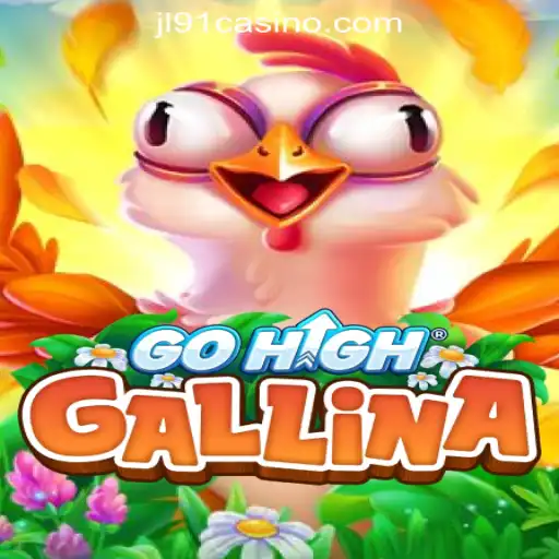 Exploring GoHighGallina: A New Frontier in JL91 Online Casino Philippines