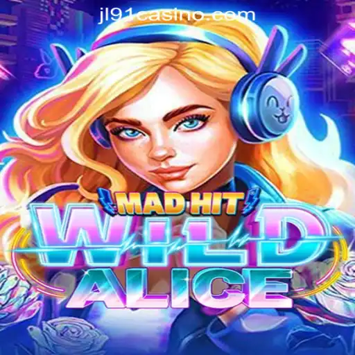 MadHitWildAlice: Dive into the Thrills with JL91 Online Casino Philippines